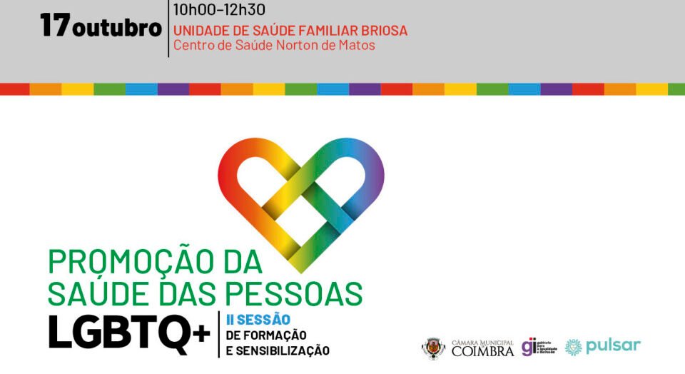 II Sessão de Formação sobre Promoção da Saúde das Pessoas LGBTQ+ pela CM de Coimbra a 17 de Outubro