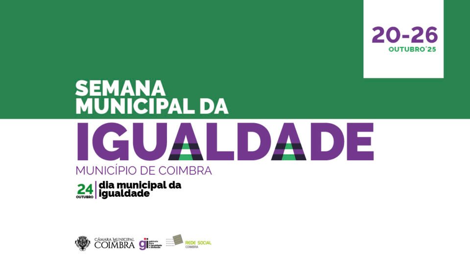 Semana Municipal da Igualdade promovida pela CM de Coimbra