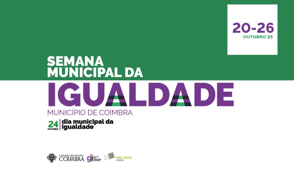 Semana Municipal da Igualdade promovida pela CM de Coimbra
