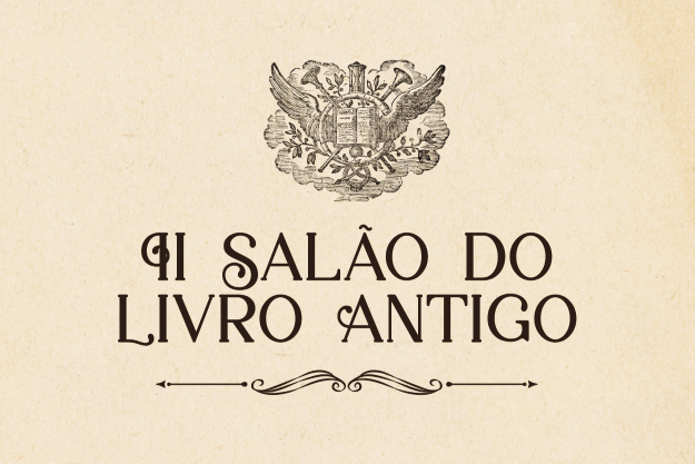 II Salão do Livro Antigo: de 6 a 9 de novembro na Casa Municipal da Cultura