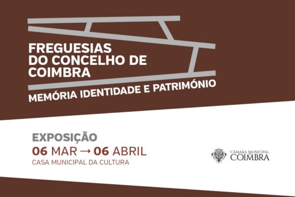 Exposição "Freguesias do Concelho de Coimbra