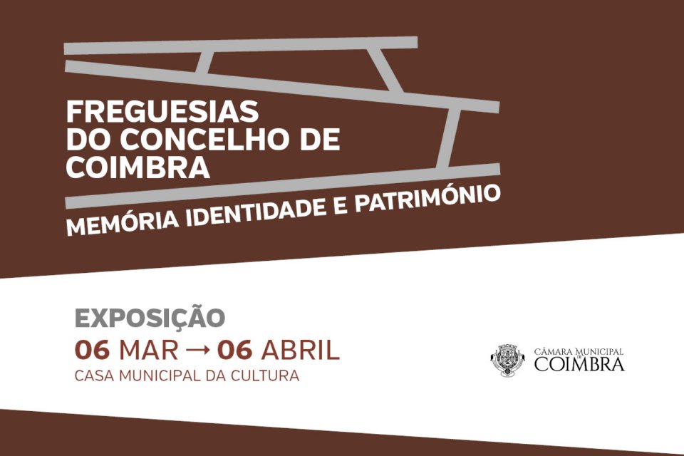 Exposição "Freguesias do Concelho de Coimbra