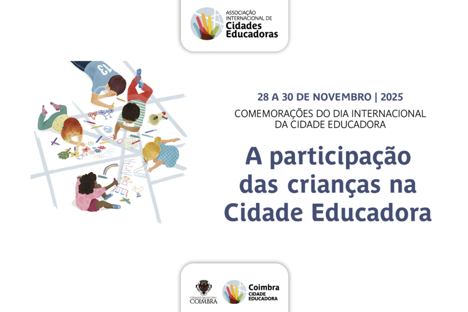 Município de Coimbra celebra o Dia Internacional da Cidade Educadora de 28 a 30 de novembro