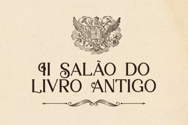 II Salão do Livro Antigo: 6 a 9 de Novembro na Casa Municipal da Cultura